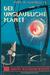 John W. Campbell jr.: Der unglaubliche Planet